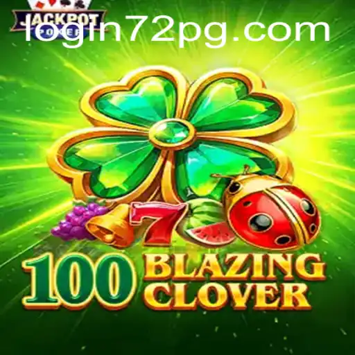 Descubra o Fascinante Mundo de 100BlazingClover: Regras, Estratégias e Muito Mais